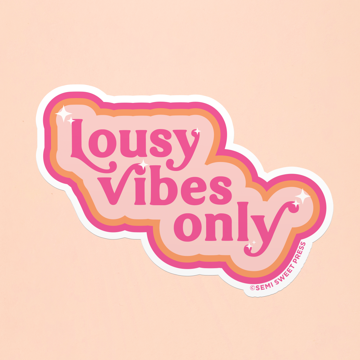 Lousy Vibes sticker